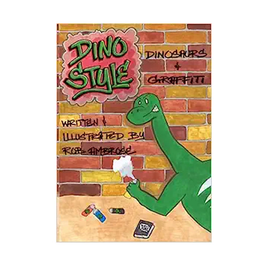 Dino Style: Dinosaurs & Graffiti - Signed Book