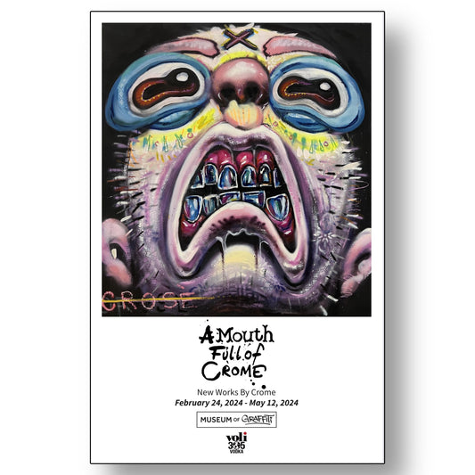 A Mouth Full of Crome Exhibit poster