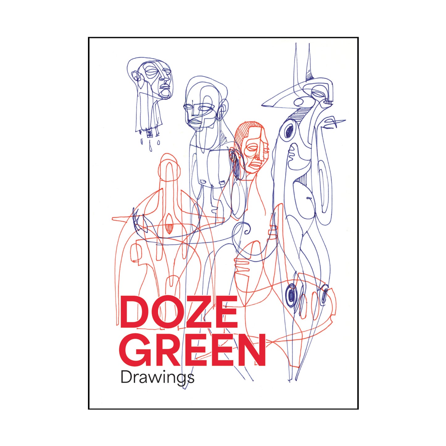 Doze Green: Drawings Hardcover book
