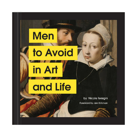 Men to Avoid in Art and Life