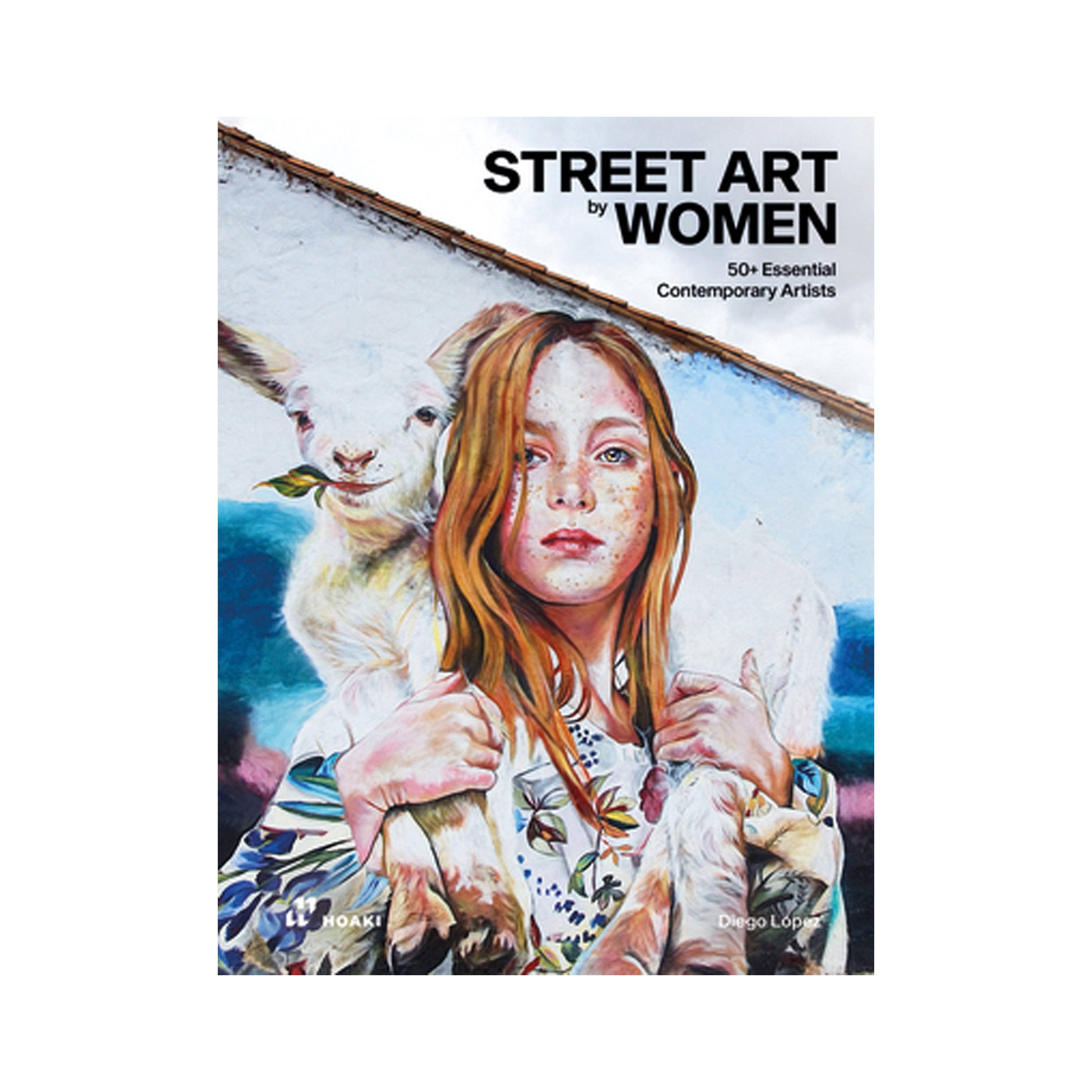 Street Art by Women – Museum of Graffiti