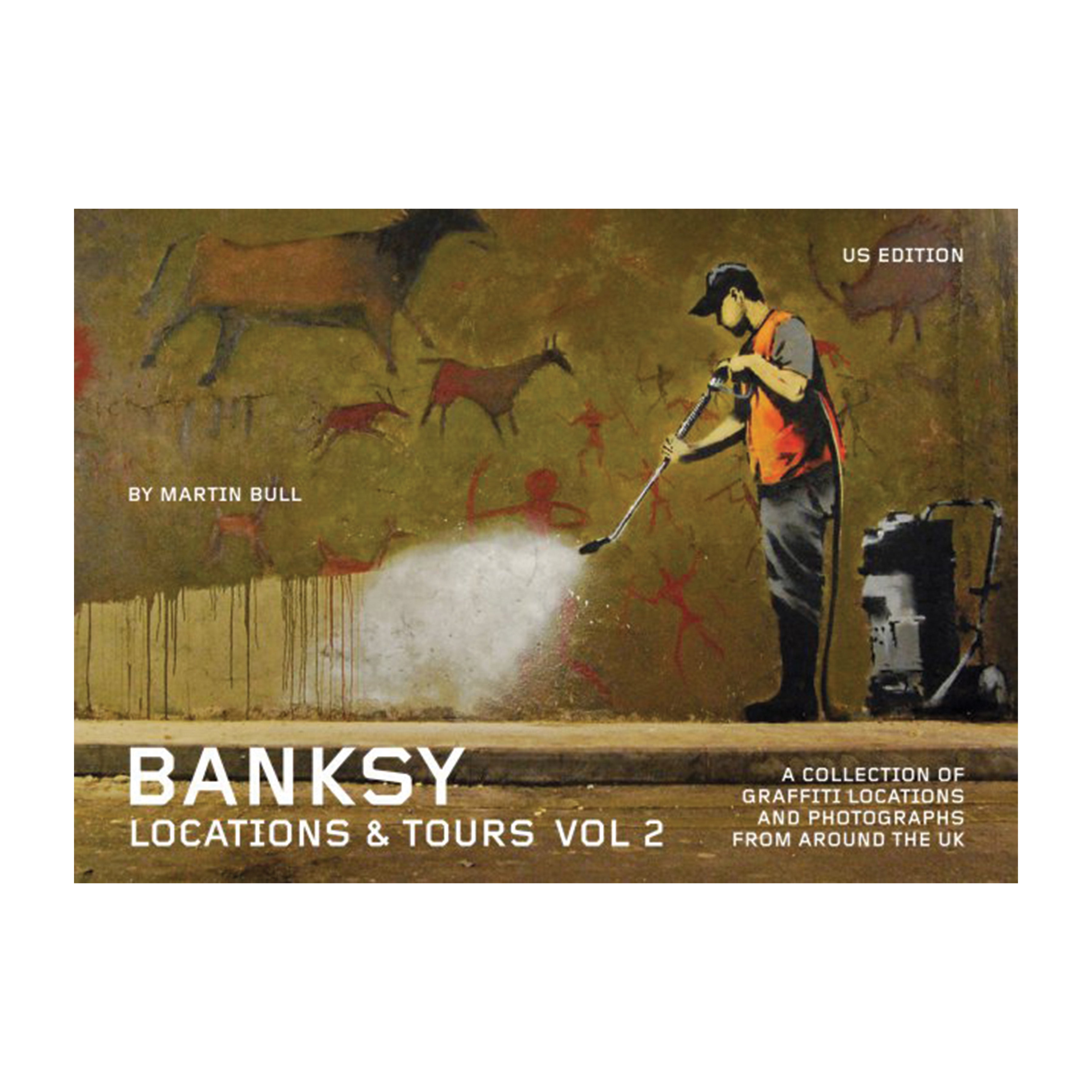 Banksy Locations and Tours Volume 2 - Banksy Locations and Tours 