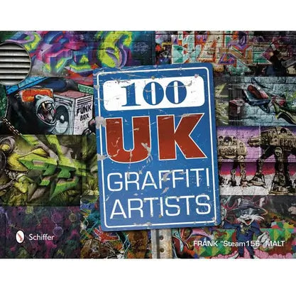 100 UK Graffiti Artists