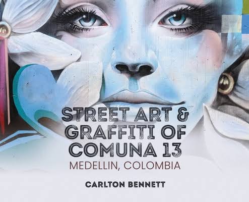 Street Art and Graffiti of Comuna