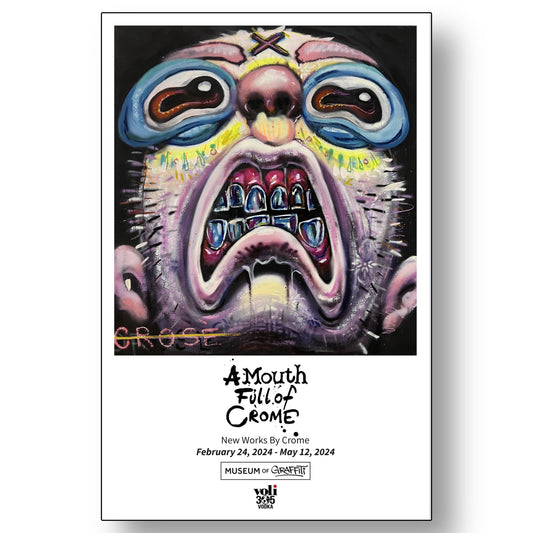 "A Mouth Full of Crome" Exhibit poster