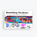 Beautifying the Bronx Poster Signed