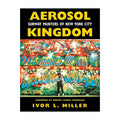 Aerosol Kingdom