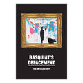 Basquiat's Defacement
