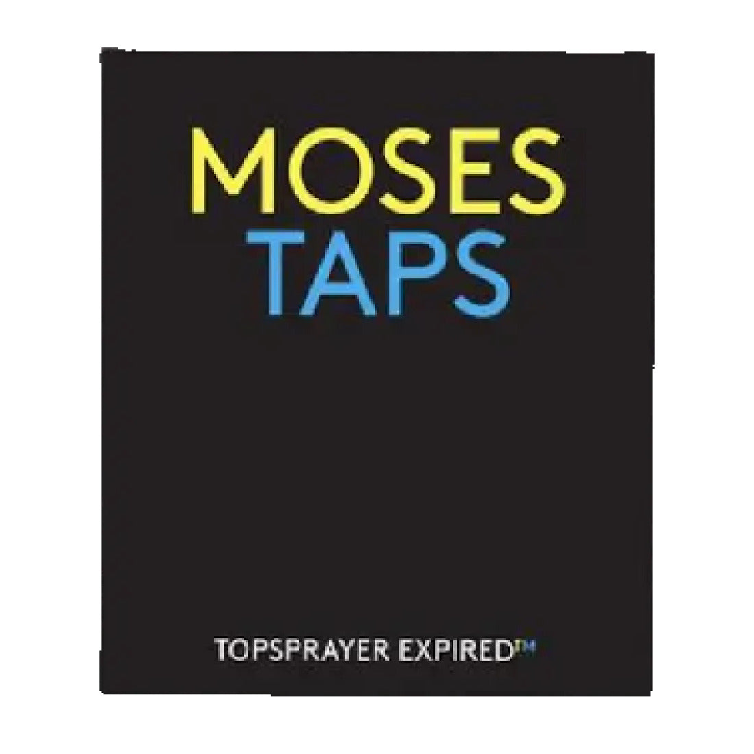 TOPSPRAYER EXPIRED - MOSES & TAPS