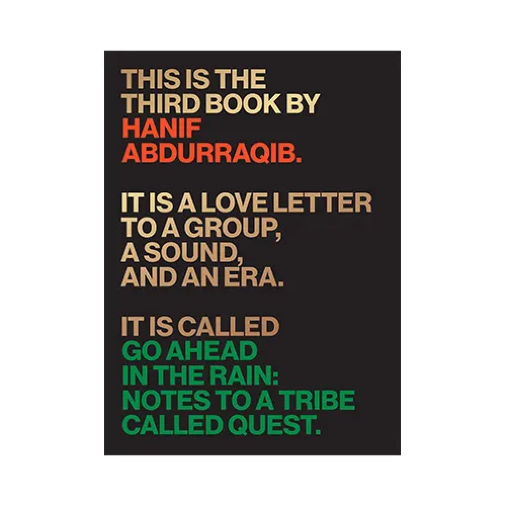 Go Ahead in the Rain: Notes to A Tribe Called Quest (American Music Series)