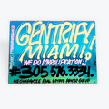 CASH4 'Gentrify Miami!'