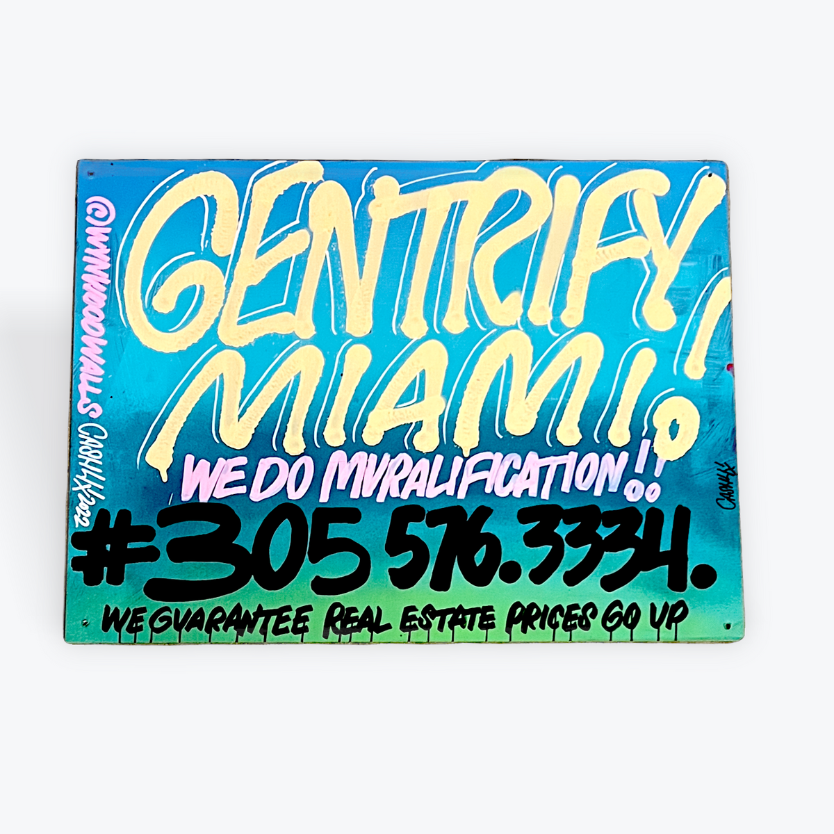 CASH4 'Gentrify Miami!'