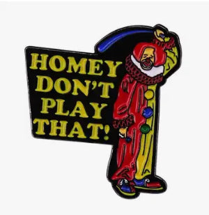 Homey The Clown Pin