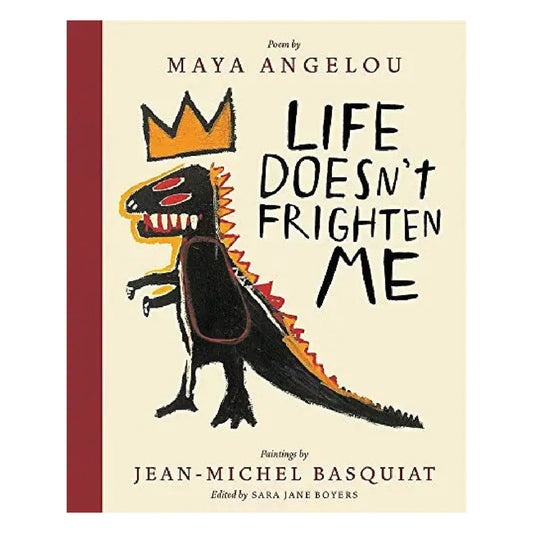 Life Doesn't Frighten Me
