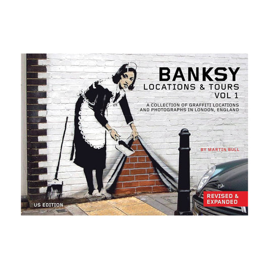 Banksy Locations and Tours: Vol 1.