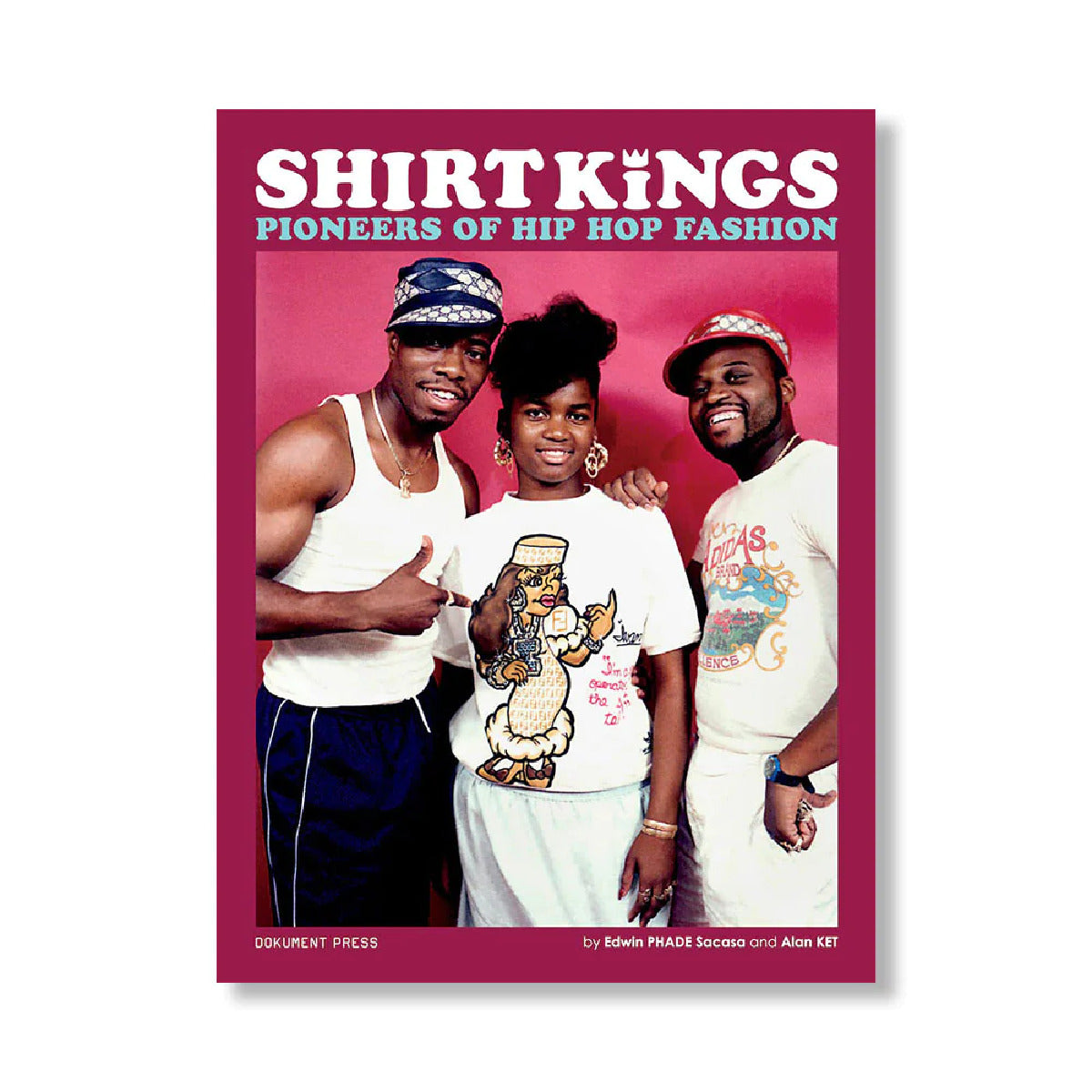 Shirt Kings: Pioneers of Hip Hop Fashion - Signed Copy