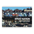 Spray Nation: 1980s NYC Graffiti Photos