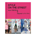 Style on the Street: From Tokyo and Beyond