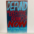 CASH4 'Defund Executive Branch'