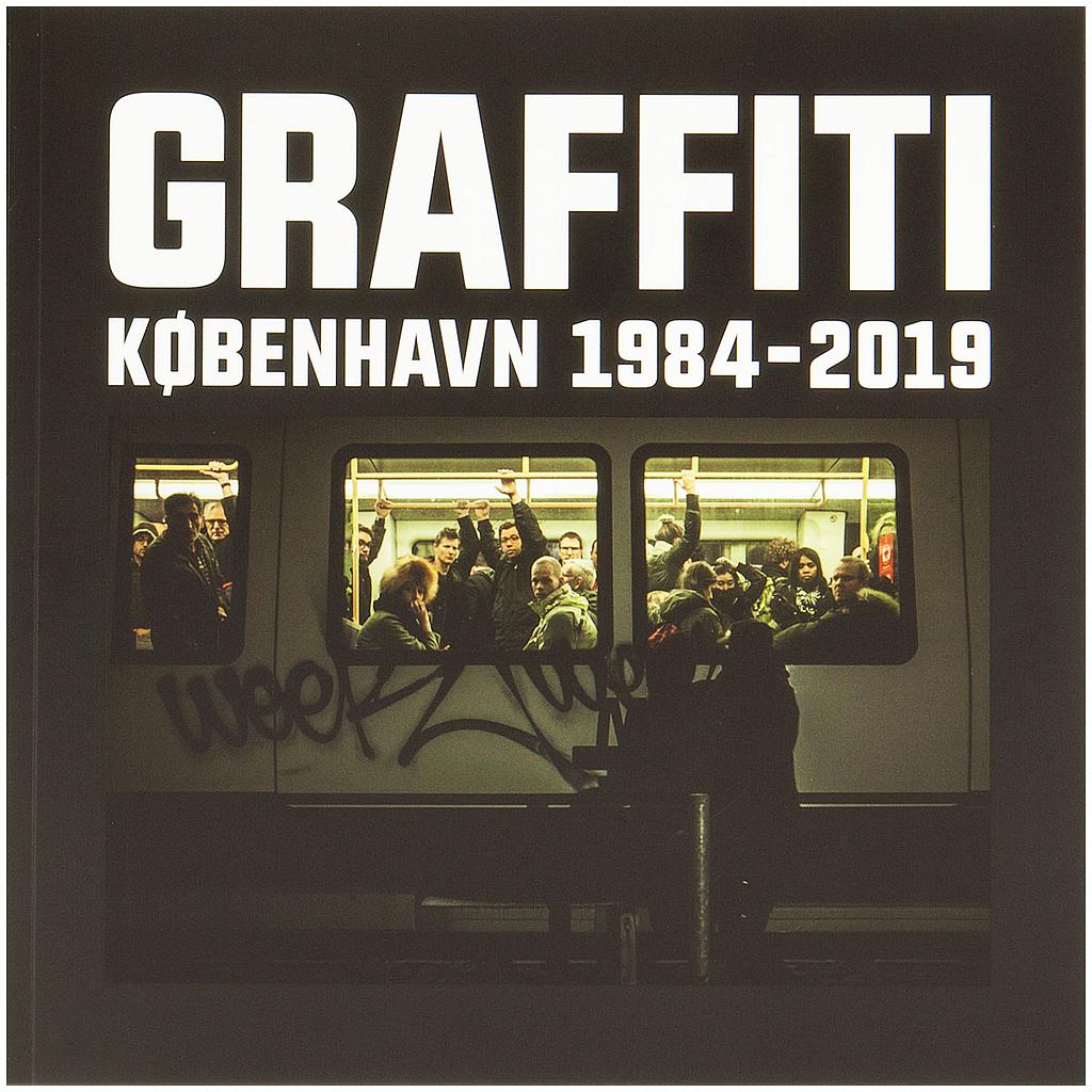 Graffiti Kobenhavn 1984-2019