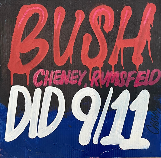 CASH4: 'Bush Did 9/11' 2022