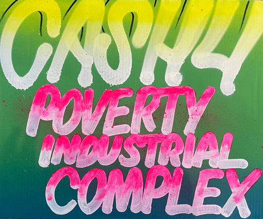 CASH4 'Poverty Industrial Complex' 2022